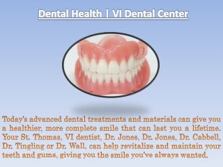 Dental Health | VI Dental Center