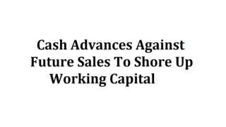 Mantis Funding - Cash Advances Against Future Sales To Shore Up Working Capital