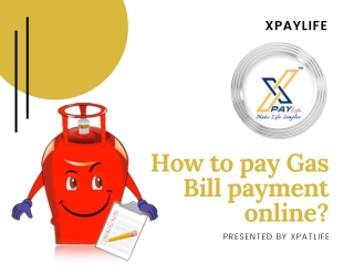 How to pay Gas Bill payment online?