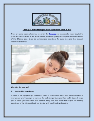 Teen spa- every teenager must experience once in life!
