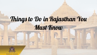 Uncountable Things You Must Do in Rajasthan – Osian Resort Camps