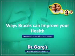 Ways Braces can Improve your Health