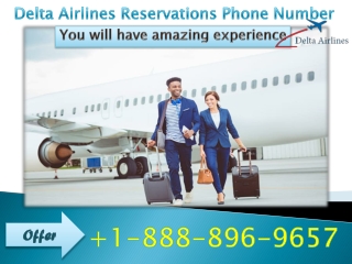 Delta Airlines Reservations Phone Number | 1-888-896-9657 | Delta Airlines Services
