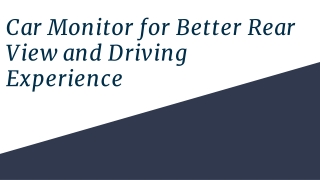 Car Monitor for Better Rear View and Driving Experience
