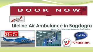 Lifeline Air Ambulance in Bagdogra Reach the Hospital On-Time