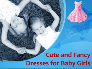 Cute and Fancy Dresses for Baby Girls