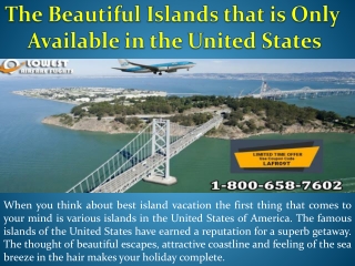 The Beautiful Islands that is Only Available in the United States