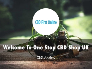 Detail Presentation About One Stop CBD Shop