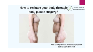 How to reshape your body through body plastic surgery?