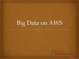 Big Data on AWS