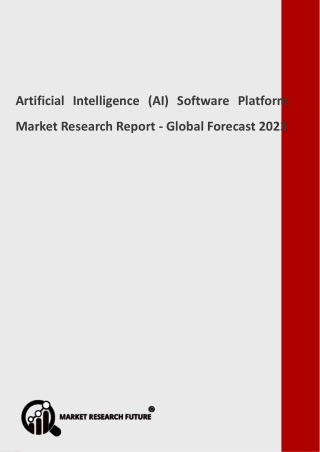 Artificial Intelligence (AI) Software Platform Market Set for Massive Progress in the Nearby Future