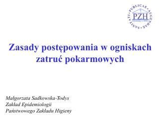 Zasady postępowania w ogniskach zatruć pokarmowych