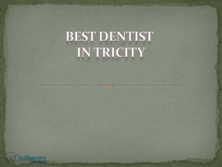 Best Dentist in Tricity
