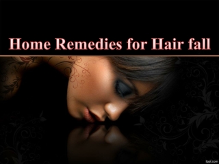 Home Remedies for Hair fall