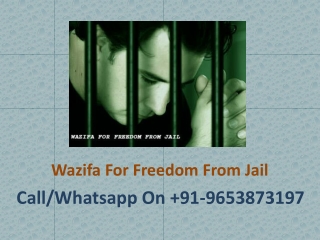 Wazifa For Freedom From Jail