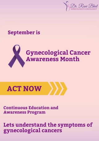 Gynecological Cancer Awareness Month: Symptoms Of Gynecological Cancers | Best Gynecological Oncologist in Bangalore