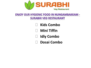 Enjoy Our Hygienic Food In Nungambakkam - Surabhi Veg Restaurant