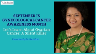 Let’s Learn About Ovarian Cancer, A Silent Killer| Best Ovarian Cancer Treatment in Bangalore