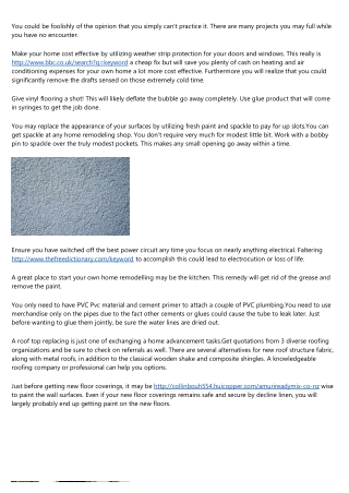 Fantastic Assistance For Everyone Enthusiastic About Home Improvement