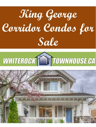 King George Corridor Condos for Sale