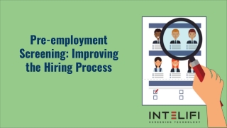 Pre-employment Screening: Improving the Hiring Process