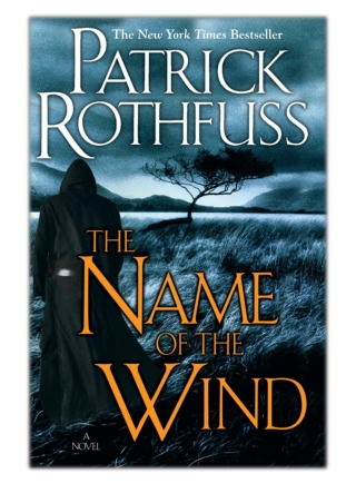 [PDF] Free Download The Name of the Wind By Patrick Rothfuss