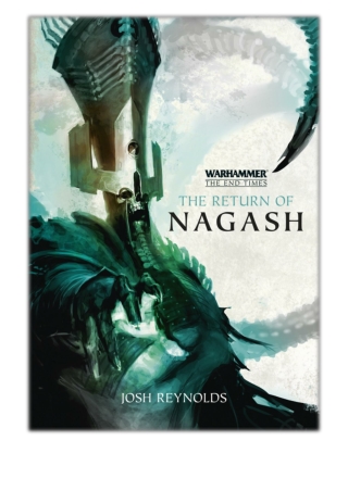 [PDF] Free Download Warhammer: The Return of Nagash By Josh Reynolds