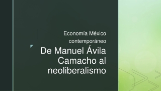 ECONOMIA DEL MILAGRO MEXICANO AL NEOLIBERALISMO