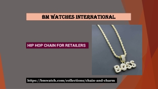 Hip hop chain for retailers