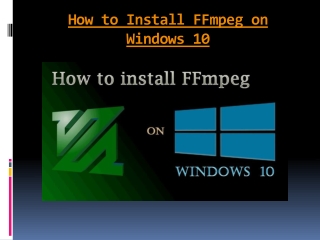 How to Install FFmpeg on Windows 10