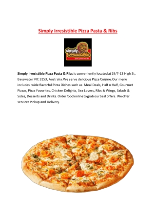 15% Off - Simply Irresistible Pizza Pasta & Ribs-Bayswater - Order Food Online