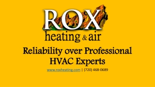 Reliability over Professional HVAC Experts