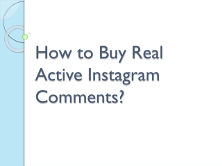 How to Buy Real Active Instagram Comments?