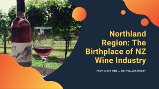 Northland Region The Birthplace Of Nz Wine Industry