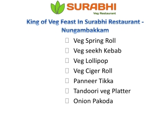 King of Veg Feast In Surabhi Restaurant - Nungambakkam