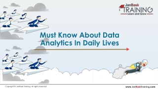 Must Know About Data Analytics in Daily Lives | JanBask Training