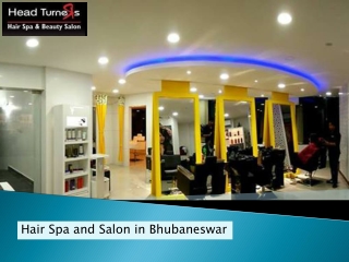 Hair Spa and Salon in Bhubaneswar