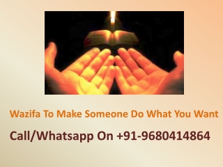 Wazifa To Make Someone Do What You Want