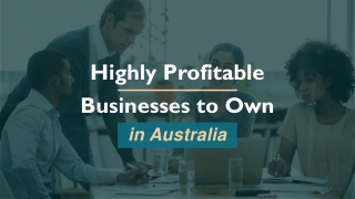 Want to own a business in Australia?