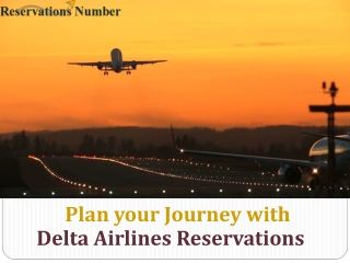 Plan your journey with Delta Airlines Reservations