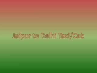 Jaipur to Delhi cab