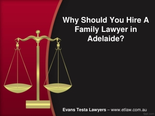 Why Should You Hire A Family Lawyer in Adelaide?