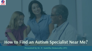 How to Find an Autism Specialist Near Me? | Autism Centre Near Me