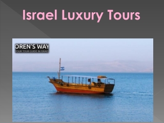 Israel Luxury Tours