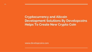 Cryptocurrency and Altcoin Development Solutions By Developcoins