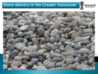 Stone delivery in the Greater Vancouver