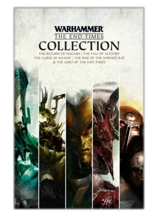 [PDF] Free Download Warhammer: The End Times Collection By Josh Reynolds, Chris Wraight, Gav Thorpe & Guy Haley