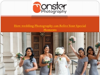How wedding Photography can Relive Your Special Moments