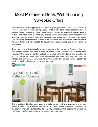 Most Prominent Deals With Stunning Saveplus Offers