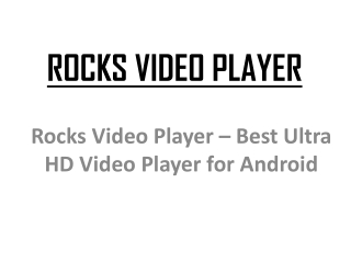 Rocks Video Player – Best Ultra HD Video Player for Android